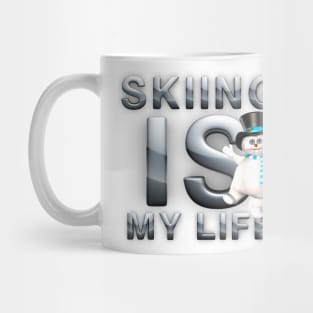 Skiing is My Life Mug